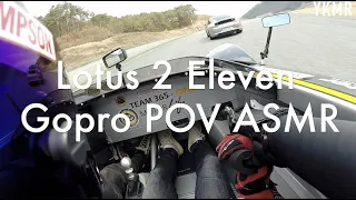 Lotus 2 Eleven GOPRO POV circuit driving ASMR - Faster than Porsche
