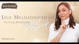 Légy megállíthatatlan! #boldog #közösség reggelek - KAPCSOLATOK