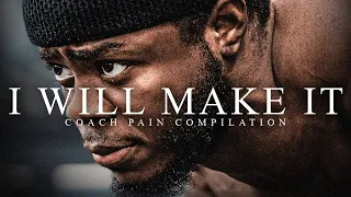 I WILL MAKE IT - Best Motivational Video Speeches Compilation (Best Coach Pain Motivation 2021)