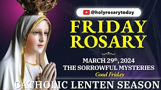 FRIDAY HOLY ROSARY 💜 MARCH 29, 2024 💜 SORROWFUL MYSTERIES OF THE ROSARY [VIRTUAL] #holyrosarytoday