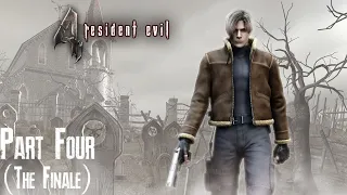 Resident Evil 4 (Part 4) (The Finale) (Xbox One) (Twitch Stream)