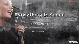 Everything Is Sound - Jason Mraz (Instrumental & Lyrics)