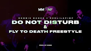 ROBBIE BANKS & DERLILAPIMP - DO NOT DISTURB x FLY TO DEATH FREESTYLE (prod. by NOIS3)