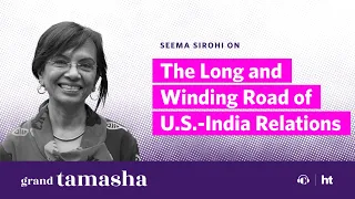 The Long and Winding Road of U.S.-India Relations | Grand Tamasha