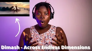 Dimash - Across Endless Dimensions  REACTION!!!😱😱😱