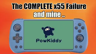 the Powkiddy x55 Failure and mine