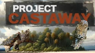 Project Castaway Beta.  Episode 2.  Where did that come from......??