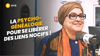 [AVS] La psychogénéalogie pour se libérer des liens nocifs ! - Karima Chahdi-Bahou