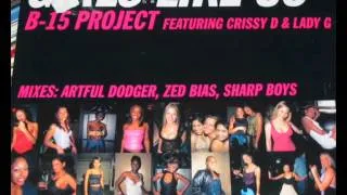 B15 Project - Girls Like Us (Klassic Remix) Free Download