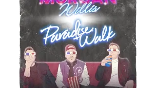 Paradise Walk & Morgan Willis EP