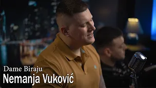 Nemanja Vukovic - Dame Biraju - ( Official Cover 2021 )