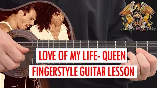 Love Of My Life - QUEEN - Guitar Fingerstyle - FULL Lesson Step-by-step