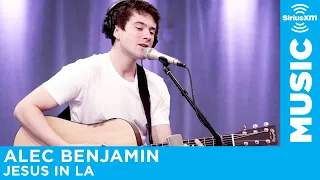 Alec Benjamin - Jesus in LA [LIVE @ SiriusXM Studios]