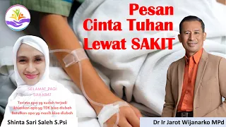 Workshop 15 B-1 - PESAN CINTA TUHAN melalui SAKIT - Shinta Sari Saleh - Dr. Ir. Jarot Wijanarko M.Pd