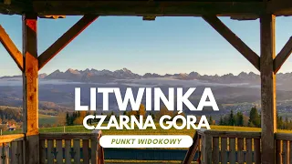 LITWINKA - punkt widokowy na TATRY w Czarnej Górze #tatry #góry #punktwidokowy