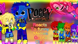 💢Poppy playtime 🔥chapter 2 💢reacts to funny meme 🔥💦// Gacha club special ✨💦❤️🖤 AU