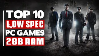 TOP 10 LOW SPEC PC Games | PART 2 (2GB RAM / 512 MB VRAM / Intel HD Graphics)