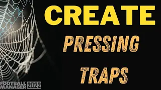How to Create PRESSING TRAPS on FM22