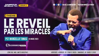 LE REVEIL PAR LES MIRACLES (Partie 2) • PAST MARCELLO TUNASI | CAMEROUN, REVEILLE-TOI  (JOUR 3)