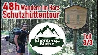 (3/3) Wandern im Harz mit Übernachtung -  48h Schutzhüttentour - 30 km Trekking