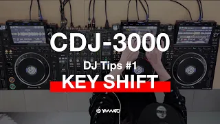 Yamato - CDJ-3000 DJ Tips #1 KEY SHIFT