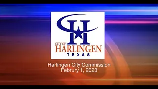 Harlingen City Commission Meeting 02-01-2023