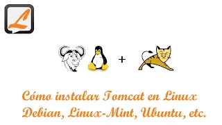 Cómo instalar Tomcat en Linux (Debian, Linux Mint, Ubuntu, etc.)