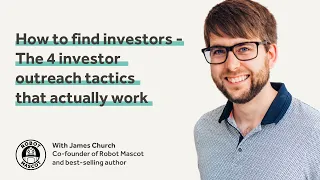 How to find investors - The 4 investor outreach tactics that actually work