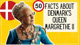 50 Facts About HM Queen Margrethe II of Denmark