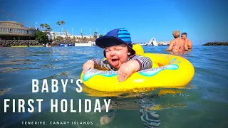 Babys FIRST HOLIDAY - Tenerife, Canary Islands