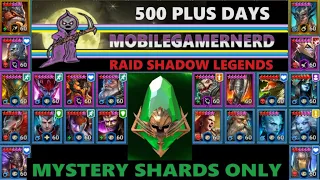 OVER 500 DAYS MYSTERY SHARDS ONLY!!! Raid Shadow Legends F2P.