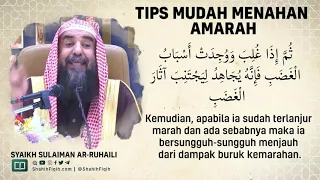 Tips Menahan Amarah - Syaikh Sulaiman Ar Ruhaily