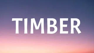 Pitbull - Timber (Lyrics) ft. Ke$ha