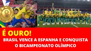 OLIMPÍADAS DE TÓQUIO: É OURO! BRASIL VENCE A ESPANHA E CONQUISTA O BICAMPEONATO OLÍMPICO