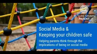 Social media & keeping your children safe