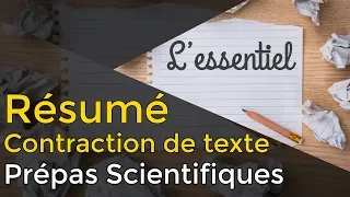 Réussir son RÉSUMÉ / CONTRACTION DE TEXTE - Prépa Scientifique