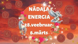 ⚡️ Nädala Energia ⚡️ 🍰 28.veebruar-6.märts 🍰 - 🔮 12 Tähemärki 🔮