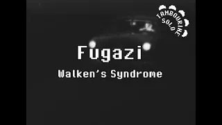 Fugazi - Walken's Syndrome (Karaoke)