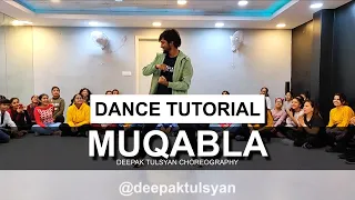 Muqabla Dance Tutorial | Deepak Tulsyan Choreography | Street Dancer 3