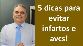 5 dicas para prevenir infartos e avcs! | Dr. Marco Menelau