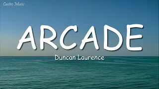 Duncan Laurence - Arcade (Lyrics) ft. FLETCHER