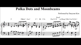 [Ballad Jazz Piano] Polka Dots and Moonbeams (sheet music)