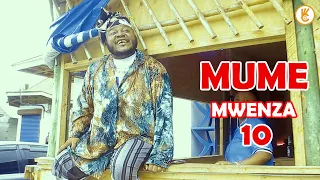 MUME MWENZA  SEHEMU YA 10     STARRING: MKOJANI,TETE,MANDA