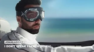 Jonas Aden - I Don’t Speak French (Adieu) ft. RebMoe