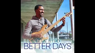 Better Days - Sean Byrd