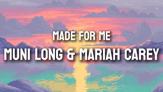 Muni Long, Mariah Carey - Made For Me (Lyrics)
