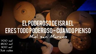 Poderoso De Israel - Eres TodoPoderoso - Cuando Pienso ~ Miel San Marcos | Drum Cover | Joshua Ramos