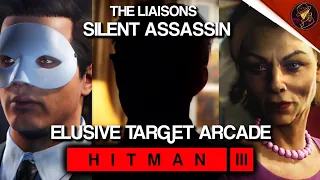 HITMAN 3 | Elusive Target Arcade | The Liaisons | Level 1-3 | Silent Assassin | Default Loadout