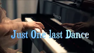 「Just one last dance」—MappleZS钢琴演奏