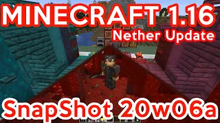 Minecraft 1.16 Nether Update : NEW ARMOR, TOOLS, BLOCKS, ORE, BIOMES! :  Snapshot 20w06a